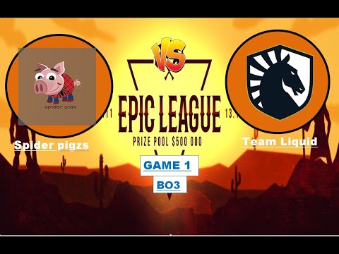 Team Liquid Vs Spider pigzs dota live |Epic league Dota  2