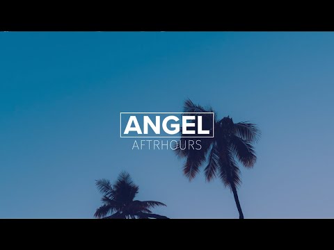AFTRHOURS - Angel (Official Audio)