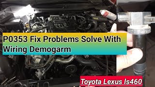 p0353 ignition coil c primary/secondary circuit | Lexus ls460