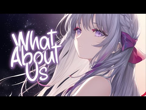 「Nightcore」 What About Us - P!NK ♡ (Lyrics)