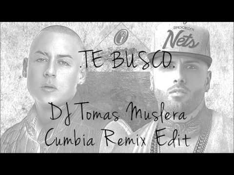 Te busco - Nicky Jam ft Cosculluela Dj Tomas Muslera (Cumbia Remix Edit)
