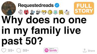Why does no one in my family live past 50?[FULL STORY] MQDEFAULT Thumbnail
