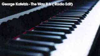 George Kafetzis - Thats The Way It Is (Radio Mix)