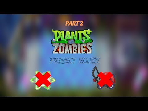 Can You Beat Part 2 of Plants vs Zombies ECLISE With NO PLANT FOOD and MOWER? The final part