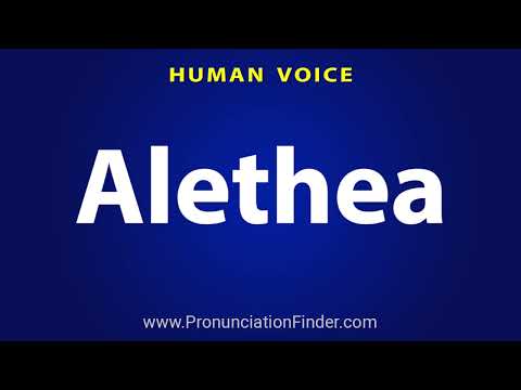 How To Pronounce Alethea