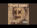 Stupid Bands