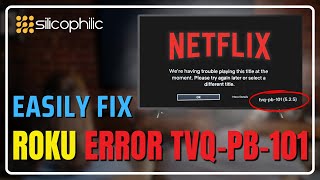 How to Fix Roku Error TVQ-PB-101: Quick and Easy Solutions!