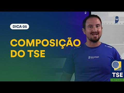 Direito Eleitoral - Composição - Dica 05 - Projeto 100 dicas TSE Unificado