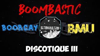 Download lagu [BOOMBASTIC DISCOTIQUE III]  BOORCAY FULL 2K19 =BMU= mp3