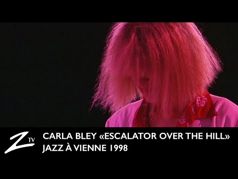 Carla Bley - Escalator Over the Hill - Jazz à Vienne 1998 - LIVE