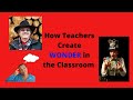 How To Create WONDER In The Classroom Bob Bishop
