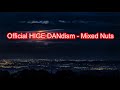 [Karaoke] Official HIGE DANdism - Mixed Nuts