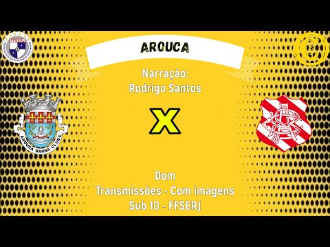 Arouca x Bangu - Sub 10 - FFSERJ AO VIVO COM IMAGENS