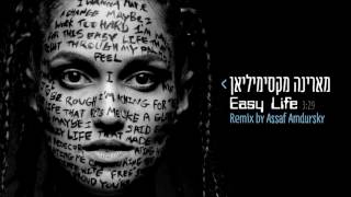 Marina Maximilian - Easy Life (Remix by Assaf Amdursky) - מארינה מקסימיליאן