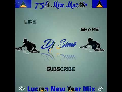 Dj Simi 2019 New Year St.Lucian Mix Ft Dennery Segment and more
