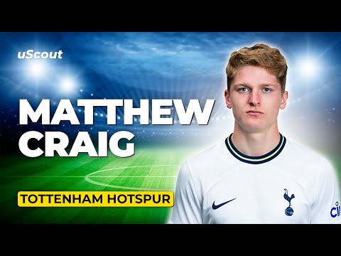How Good Is Matthew Craig at Tottenham Hotspur?