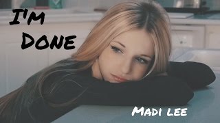 Madi Lee - I'm Done Official Music Video