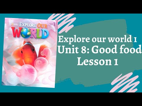 Explore Our World 1 - Unit 8: Good food - Lesson 1 - Fighting English