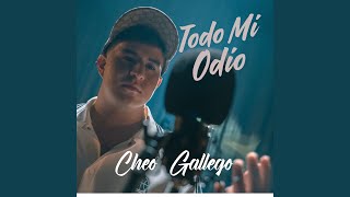Video Todo Mi Odio de Cheo Gallego