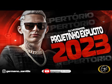 DJ VITINHO5 REPERTÓRIO NOVO Projetinho Explicito 2.0 EP DE  PAREDÃO 2023