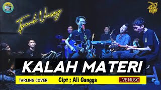 Download lagu KALAH MATERI | IPANK VIOSSY | ALI GANGGA || SOUL KUSTIK mp3