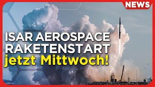 Raumfahrt-News: Isar Aerospace Start 2, NASA Artemis II Rollout, SpaceX Starship Pad 2,