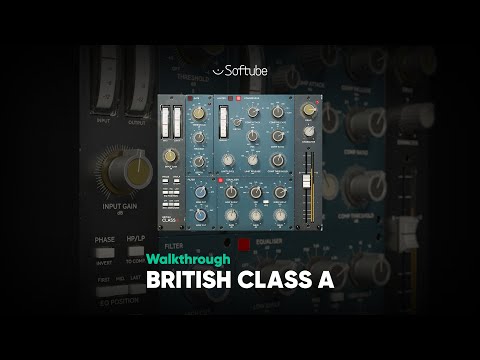 British Class A Walkthrough – Softube