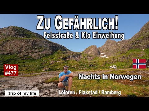 #477 Roadtrip Norwegen - Lofoten | Zu gefährlich | Nächtlicher Flug | Neues Klo | Ramberg, Flakstad