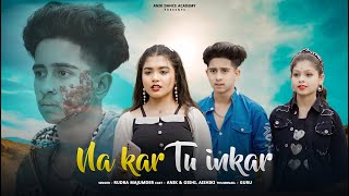 🍁Inkar 🍁| Nakar Tu Inkar - Sad Video🥺|Rudra majumder | Official Hindi New Song | ft. Anik & oishi...