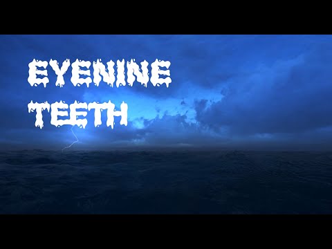Eyenine - Teeth (Official Lyric Video)