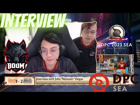 NATSUMI BOOM ESPORTS INTERVIEW WINNER - DPC SEA 2023 Tour 1: Division I
