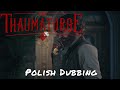 The Thaumaturge — Polish Dubbing