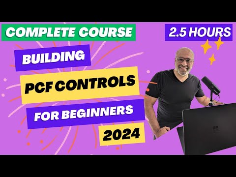 Building PCF Controls FULL COURSE for Beginners (2024)