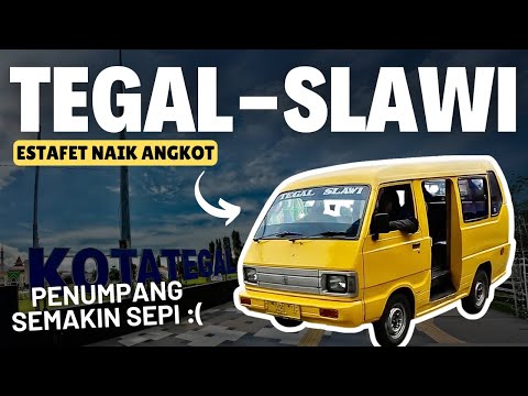 ANGKOTNYA SEPI?!! ESTAFET NAIK ANGKOT TEGAL - SLAWI, Berapa Ongkosnya? Berapa kali Naik?