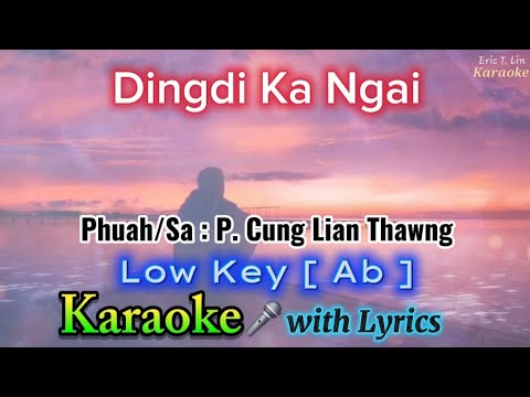 Dingdi Ka Ngai🎤 Low Key [ Ab ] KARAOKE with Lyrics 