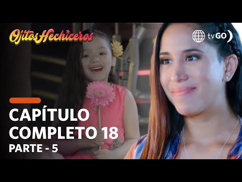Ojitos Hechiceros | Season 1 | Episode 18 - 5/5 | América Televisión