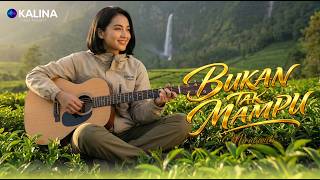 Download lagu Bukan Tak Mampu – Mirnawati - Cover Reggae Version - By.OKALINA Vibes Project mp3 Download lagu Bukan Tak Mampu – Mirnawati - Cover Reggae Version - By.OKALINA Vibes Project mp3