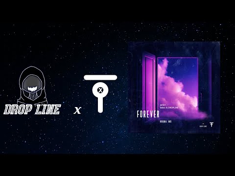 DROP LINE x Tøbex - Forever (Visualizer Music Video)