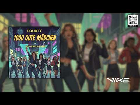 FOURTY - 1000 GUTE MÄDCHEN (ViKE x Michael Blaze Remix)