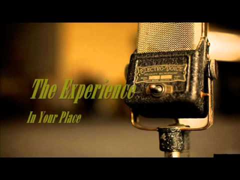 The Experience - In Your Place