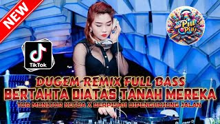 Download lagu DUGEM REMIX FULL BAS ‼️ DJ BERTAHTA DIATAS TANAH MEREKA X TOR MONITOR KETUA | DJ FUNKOT TERBARU 2026 mp3