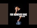 For Heaven's Sake