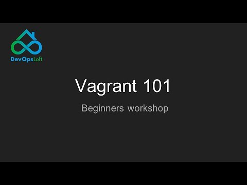 Vagrant 101 - Workshop for Beginners