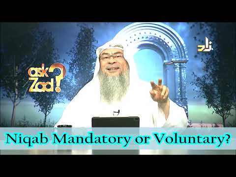 Is Niqab Mandatory or Voluntary? - Assim al hakeem