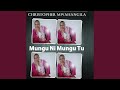 Mungu Ni Mungu Tu