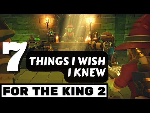 7 Things I Wish I Knew FOR THE KING 2