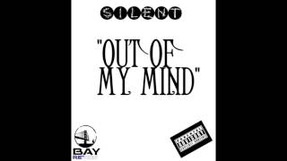 Silent200 - Out Of My Mind (Official Audio)