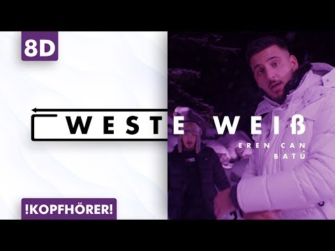 8D AUDIO | Eren Can & Batu - Weste weiß
