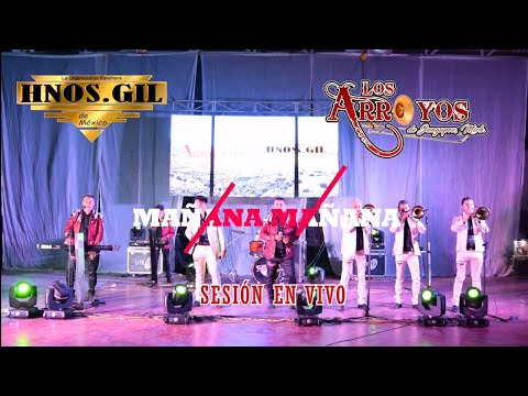 Los Arroyos De Jungapeo ft  Hnos  Gil, Mañana Mañana, 2021