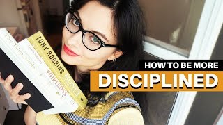 HOW TO BE MORE DISCIPLINED // Be Consistent & Keep Going